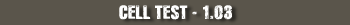 Cell Test - 1.03