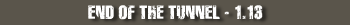 End of the Tunnel - 1.13