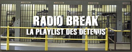 Radio Break, la playlist des dtenus de Fox River !