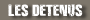 Les dtenus